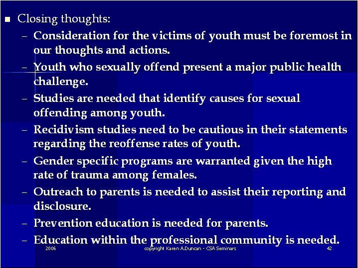 Closing thoughts Juvenile Sex Offenders CEUs